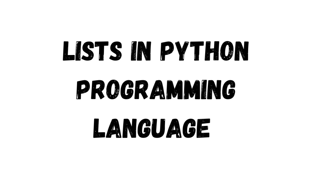 Lists in Python programming language - bold black text on a white background